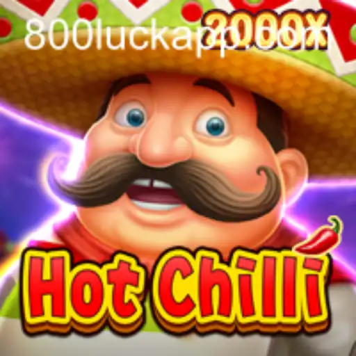 Unveiling the Excitement of HotChilli: Embrace the Thrill with 800luck