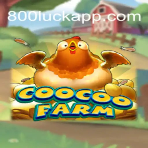 Exploring the Enchanting World of CooCooFarm and its Unique 800luck Mechanism