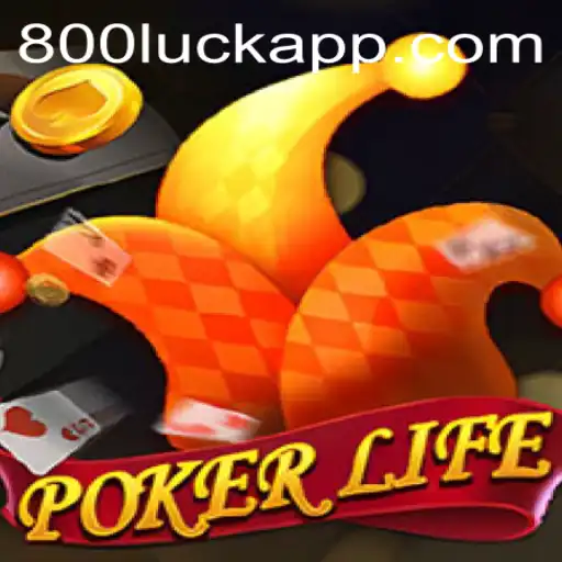 PokerLife: Dive into the World of Strategy and Fortune with 800luck