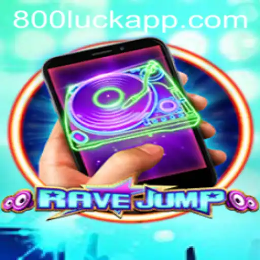 Explore the Thrilling World of RaveJumpmobile and the Exciting 800luck Challenge